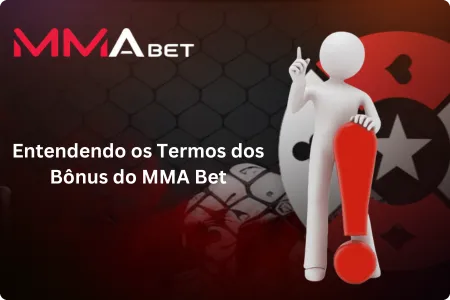 Entendendo os Termos dos Bônus do MMA Bet