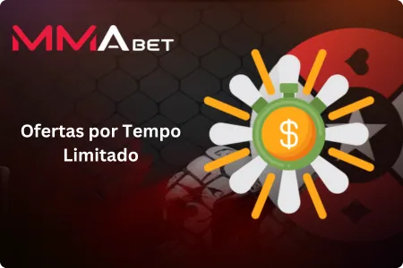 Ofertas por Tempo Limitado MMA Bet