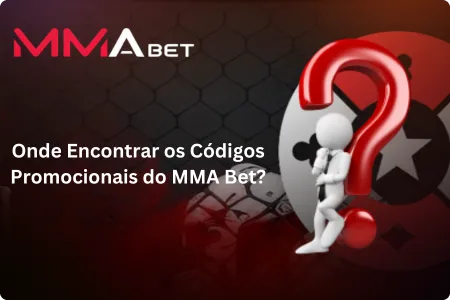 Onde Encontrar os Códigos Promocionais do MMA Bet