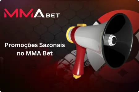 Promoções Sazonais no MMA Bet